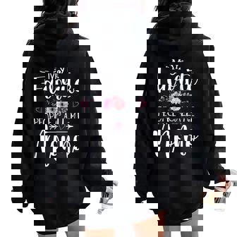 My Favorite People Call Me Momo Floral Mother's Day Women Oversized Hoodie Back Print - Thegiftio UK