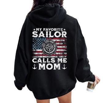 My Favorite Sailor Calls Me Mom Proud Mom Of A Sailor Women Oversized Hoodie Back Print - Thegiftio UK