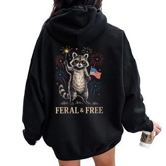 Feral But Free Fireworks Feral Summer Raccoon 4Th Of July Women Oversized Hoodie Back Print - Thegiftio UK