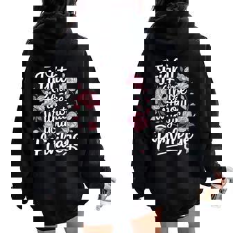 Fight For Those Without Your Privilege Resist Floral Women Oversized Hoodie Back Print - Thegiftio