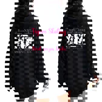 Figure Skating Mom Tired Frozen Mom Of A Figure Skater Mama Women Oversized Hoodie Back Print | Mazezy