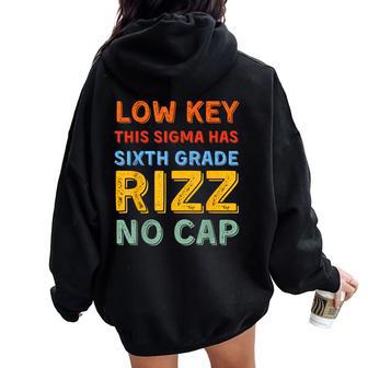 First Day Of School 6Th Grade Rizz School Women Oversized Hoodie Back Print - Thegiftio UK