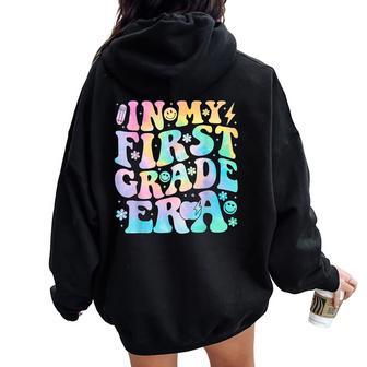 In My First Grade Era Girl Tie Dye 1St Grade Back To School Women Oversized Hoodie Back Print - Thegiftio UK