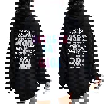 My First Mother's Day As A Gigi Retro Groovy Mother's Day Women Oversized Hoodie Back Print | Mazezy