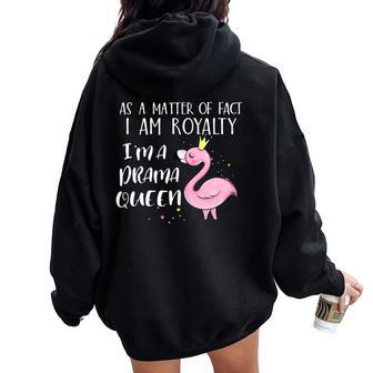 Flamingo Queen Como Una Cuestión De Hechooy Realeza Drama Queen Women Oversized Hoodie Back Print - Regaloses