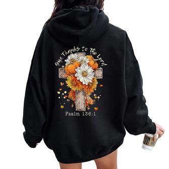 Floral Fall Autumn Pumpkin Christian Give Thanks To The Lord Women Oversized Hoodie Back Print - Thegiftio UK