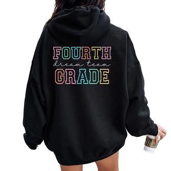 Fourth Grade Dream Team 4Th Grade First Day Of School Women Oversized Hoodie Back Print - Thegiftio UK