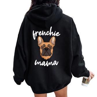 Frenchie Mama Lindo Bulldog Francés Perro Mamá Chicas Divertidas Women Oversized Hoodie Back Print - Regaloses