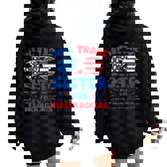 Fun Will Trade Sister For Firecrackers Usa 4Th Of July Women Oversized Hoodie Back Print | Mazezy