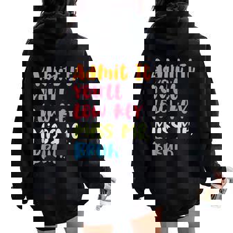 Admit It You'll Low Key Miss Me Bruh グラフィック教師 レディース オーバーサイズ パーカー バックプリント - Kawaiitshirt