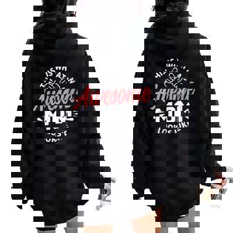 This Is What An Awesome Mom Looks Like Mother’S Day Women Oversized Hoodie Back Print | Mazezy