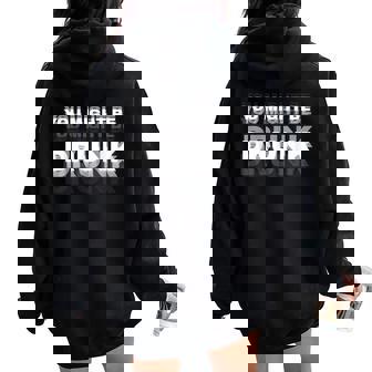 Drinking Humor You Might Be Drunk レディース オーバーサイズ パーカー バックプリント - Kawaiitshirt