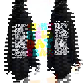 Field Day 2025 In My Field Day Era Teacher Boy Girls Women Oversized Hoodie Back Print - Thegiftio