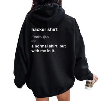 Hacker For Computer Programmer Women Oversized Hoodie Back Print - Regaloses