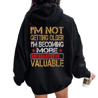 Graphic I'm Not Getting Older Dad Women Oversized Hoodie Back Print - Thegiftio UK