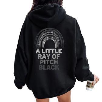 Just A Little Ray Of Pitch Black Women Women Oversized Hoodie Back Print - Thegiftio UK