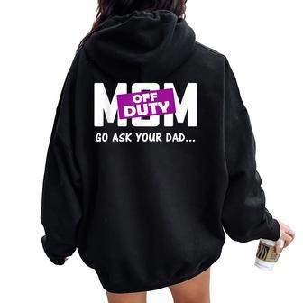 Mother's Day Cute Mom Off Duty Women Oversized Hoodie Back Print - Thegiftio UK
