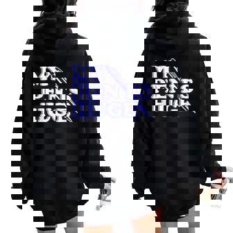 My Pen Is Huge Offensive Sarcastic Humor Women Oversized Hoodie Back Print - Thegiftio UK