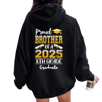 Proud Brother Of A Class Of 2025 8Th Grade Graduate Women Oversized Hoodie Back Print - Thegiftio UK