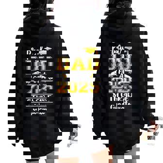 Proud Dad Of A Class Of 2025 8Th Grade Graduate Women Oversized Hoodie Back Print | Mazezy