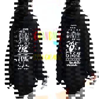 Proud Grandma Of A Class Of 2025 5Th Grade Graduate Women Oversized Hoodie Back Print | Mazezy