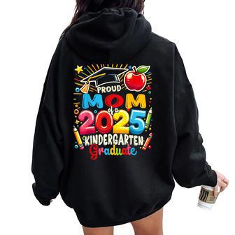 Proud Mom Of A Class Of 2025 Kindergarten Graduate Women Oversized Hoodie Back Print - Thegiftio UK