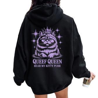 Queef Queen Hear My Kitty Purr Cat Men Women Oversized Hoodie Back Print - Thegiftio UK