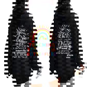 Teacher The Wonder Of Teaching Is Watching Caterpillar Women Oversized Hoodie Back Print - Thegiftio UK