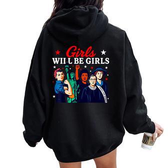 Girl Will Be Girls Patriotic American 4Th Of July Usa Women Oversized Hoodie Back Print - Thegiftio
