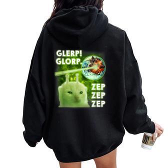 Glerp Glorp Alien Cat Cat Meme Brainrot Dank Memes Women Women Oversized Hoodie Back Print - Thegiftio UK