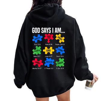God Says I Am Autism Awareness Day Puzzle Pieces Christian Women Oversized Hoodie Back Print | Seseable UK