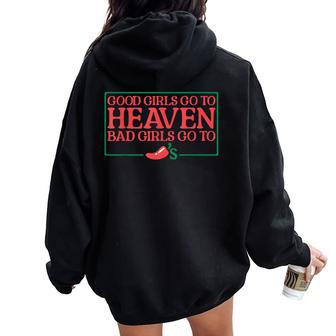 Good Girls Go To Heaven Bad Girls Go To Chilis Women Oversized Hoodie Back Print - Thegiftio UK