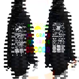 Goodbye 2Nd Grade On My Way To 3Rd Grade But First Summer Women Oversized Hoodie Back Print | Mazezy