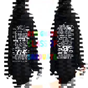 Goodbye 8Th Grade Class Of 2029 Graduate 8Th Grade Women Oversized Hoodie Back Print - Thegiftio UK