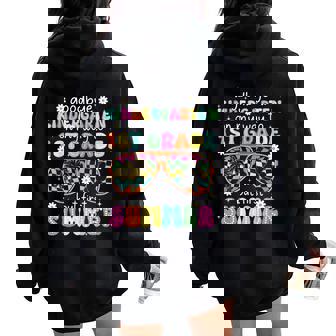 Goodbye Kindergarten On My Way To 1St Grade Last Day School Women Oversized Hoodie Back Print - Thegiftio UK