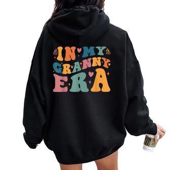 In My Granny Era Baby Announcement For Grandma Mother's Day Women Oversized Hoodie Back Print - Thegiftio UK