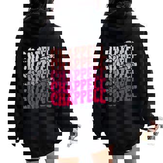 Groovy Chappell First Name Personalized Chappell Meme Women Oversized Hoodie Back Print | Seseable UK