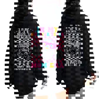Groovy In My Monster Truck Mom Era Monster Truck Mama Women Oversized Hoodie Back Print - Thegiftio UK