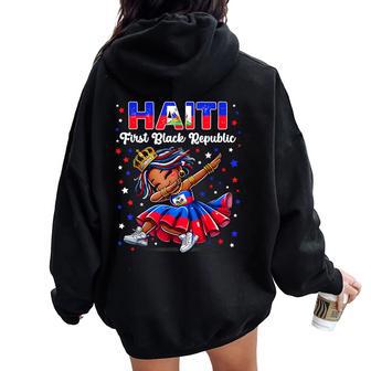 Haiti The First Black Republic 1804 Haiti Flag For Girls Women Oversized Hoodie Back Print - Thegiftio UK