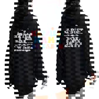 Happiest Mama On Earth Mother's Day Matching Family Trip Women Oversized Hoodie Back Print | Mazezy