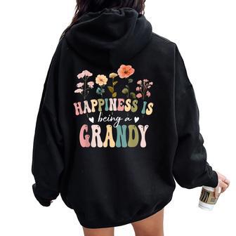 Happiness Is Being A Grandy Floral Grandy Mother's Day Women Oversized Hoodie Back Print - Thegiftio UK