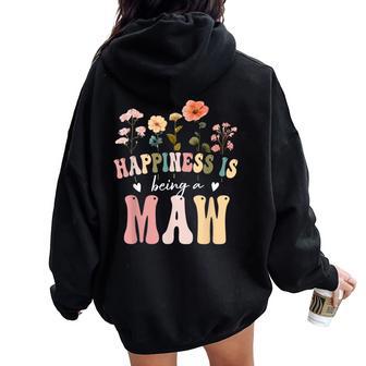 Happiness Is Being A Maw Floral Maw Mother's Day Women Oversized Hoodie Back Print - Thegiftio UK