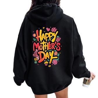 Happy Mother's Day Floral For Mom And Grandma Women Oversized Hoodie Back Print - Thegiftio UK