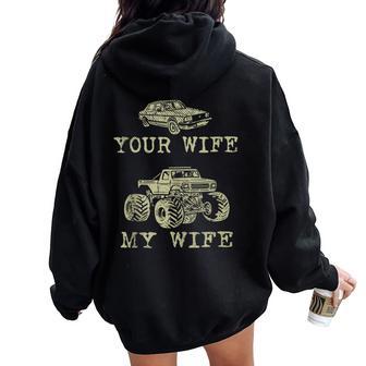 Hombre Camioneros Offroading Tu Esposa Mi Esposa Divertido 4X4 Offroad In Mangas Women Oversized Hoodie Back Print - Regaloses