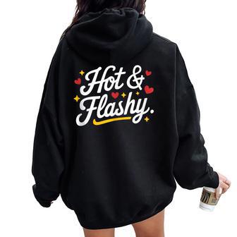 Hot & Flashy Menopause Perimenopause Hot Flash Women Oversized Hoodie Back Print - Thegiftio UK