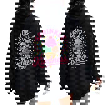 Ice Cream Sprinkle Kindness Ice Cream Lover Women Women Oversized Hoodie Back Print - Thegiftio