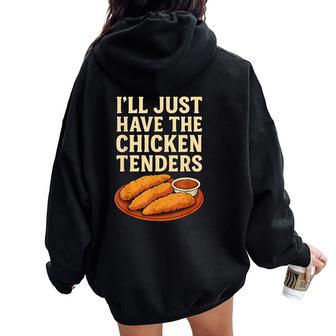 I’Ll Just Have The Chicken Tenders Humorous Chicken Lovers Women Oversized Hoodie Back Print - Thegiftio