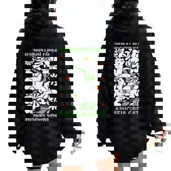 Immigrants Make America Great Floral Flower Human Rights Women Oversized Hoodie Back Print - Thegiftio