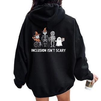 Inclusion Isn't Scary Slp Halloween Costume Sped Teacher Women Oversized Hoodie Back Print - Thegiftio UK