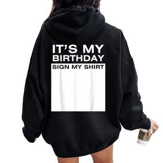 It's My Birthday Sign My Boys Girls Women Oversized Hoodie Back Print - Thegiftio UK
